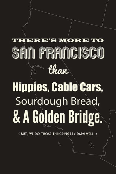 There's More To San Francisco - Dark by Benton Park Prints art print
