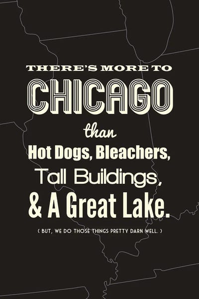 Benton Park Prints: There's More To Chicago - Dark by Benton Park Prints