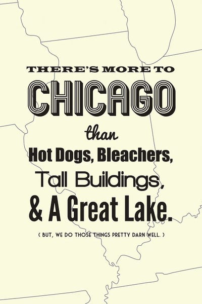 There's More To Chicago - Light by Benton Park Prints gallery poster
