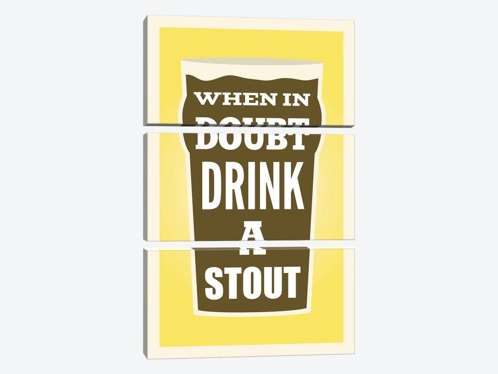 When In Doubt Drink A Stout by Benton Park Prints 3-piece Canvas Artwork