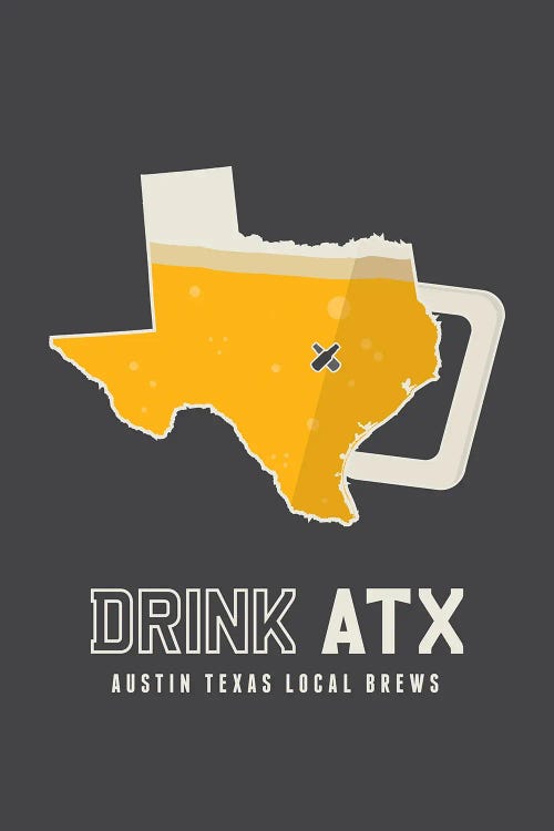 Drink ATX - Austin Beer Print