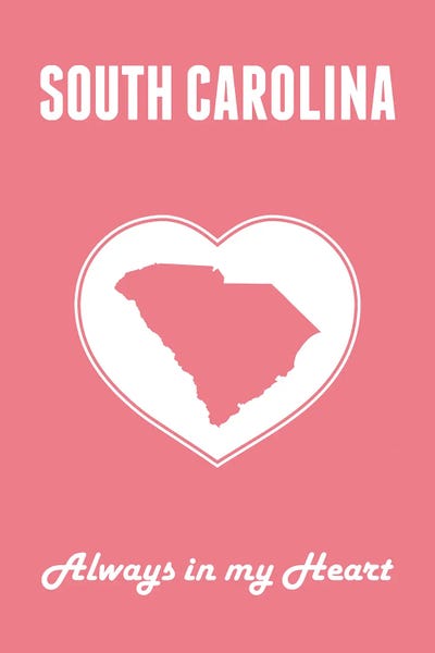 Benton Park Prints: South Carolina - Always In My Heart by Benton Park Prints