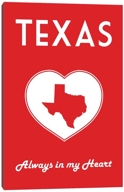 Texas - Always In My Heart Canvas Art Print - Benton Park Prints