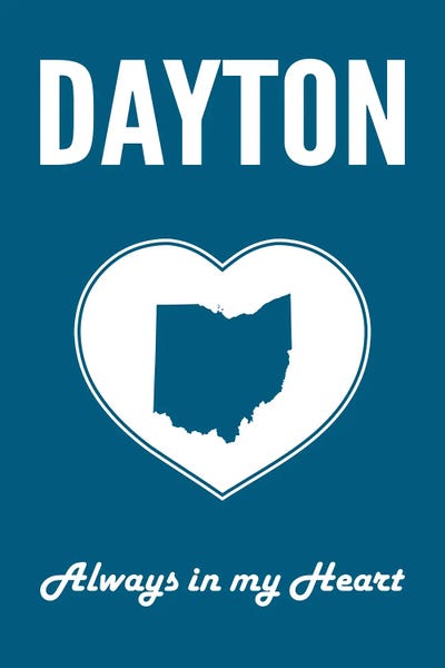 Dayton: Dayton - Always In My Heart by Benton Park Prints