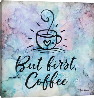 But First Coffee Canvas Art Print