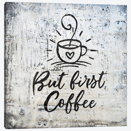 But First Coffee Canvas Print #BRH53} by Britt Hallowell Canvas Art