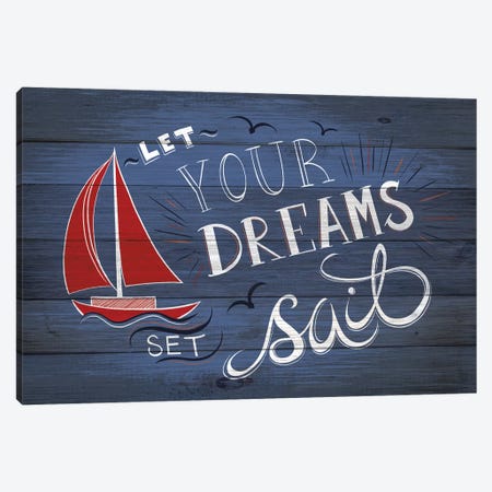 Let Your Dreams Set Sail Canvas Print #BRK12} by 5by5collective Canvas Art Print