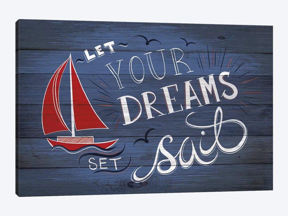 Let Your Dreams Set Sail by 5by5collective 1-piece Canvas Art