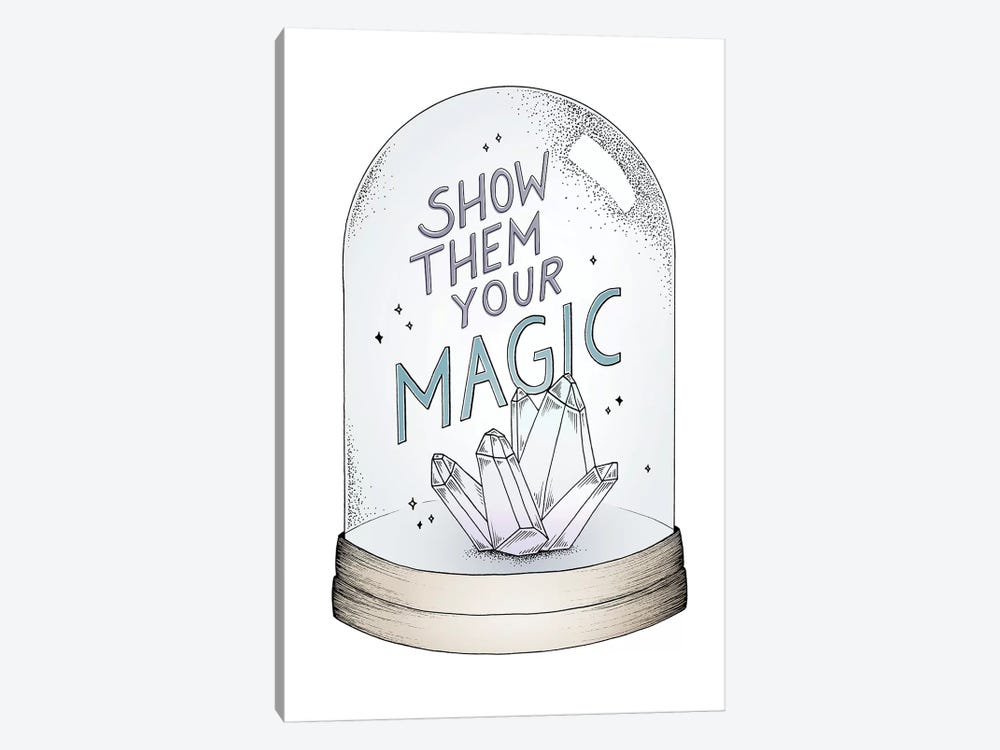 Show Them Your Magic by Barlena 1-piece Canvas Art Print