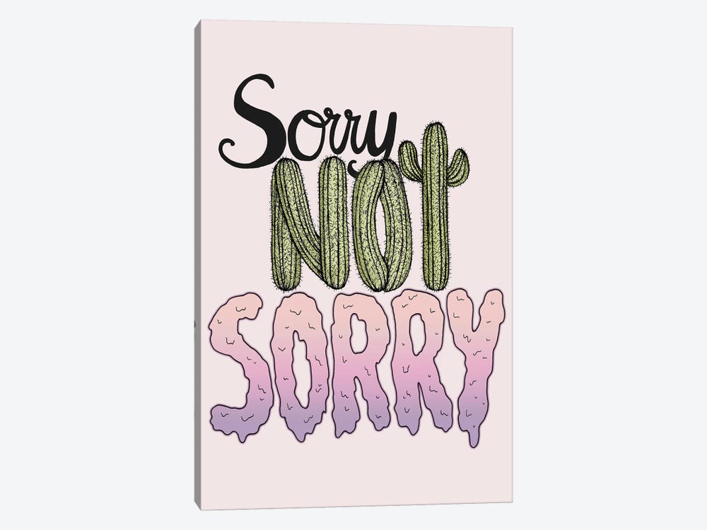 Sorry Not Sorry by Barlena 1-piece Canvas Artwork