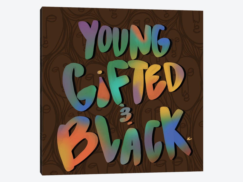 Young Gifted And Black by Bri Pippens 1-piece Canvas Artwork
