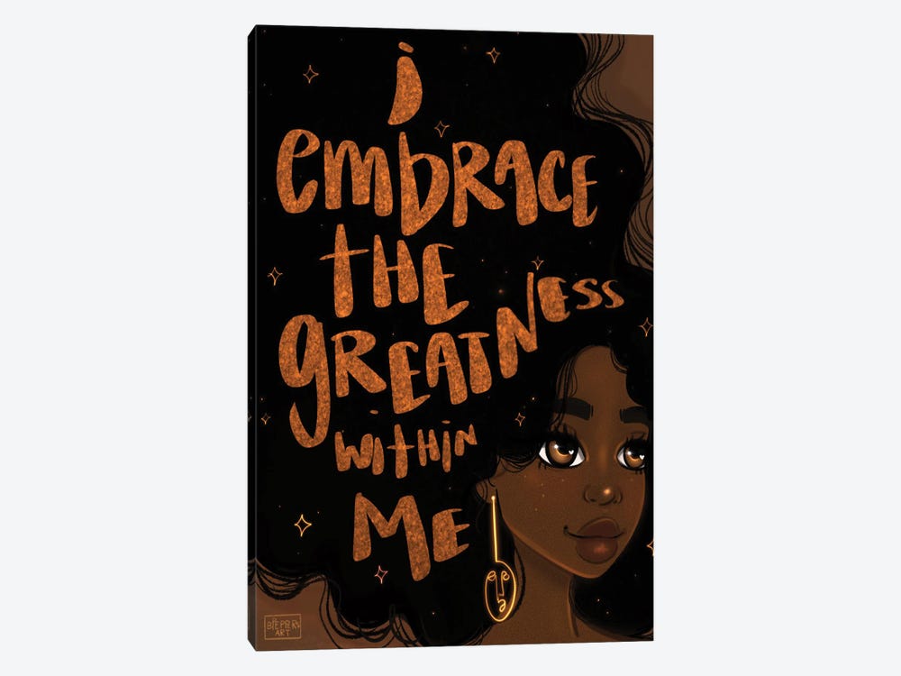 Embrace Greatness by Bri Pippens 1-piece Art Print