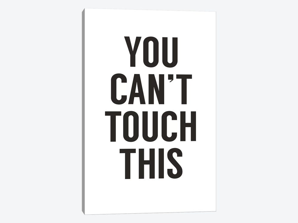You Can't Touch This II by Balazs Solti 1-piece Canvas Print