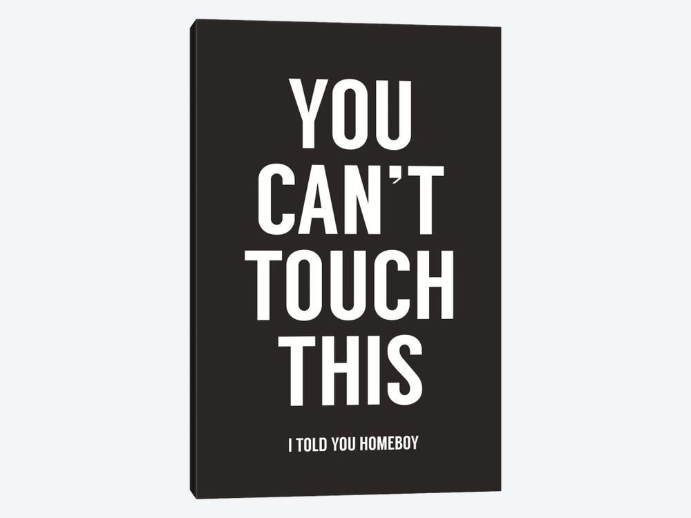 You Can't Touch This by Balazs Solti 1-piece Canvas Wall Art