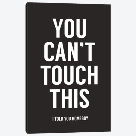 You Can't Touch This Canvas Print #BSI20} by Balazs Solti Canvas Print