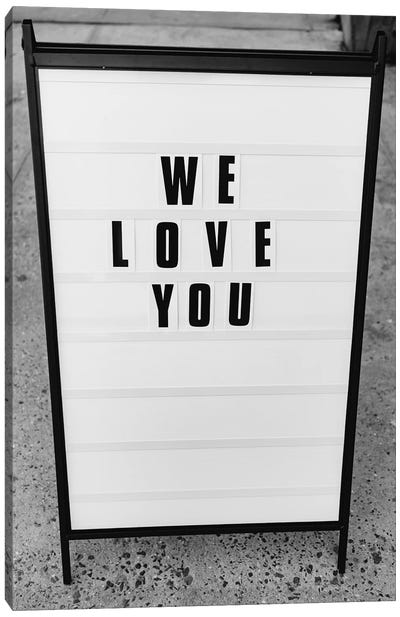 We Love You, New York Canvas Art Print - Read the Signs