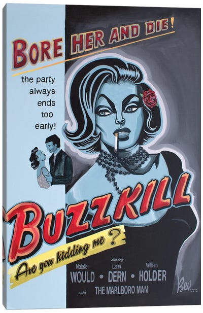 Buzzkill Canvas Art Print - Bev Hogue