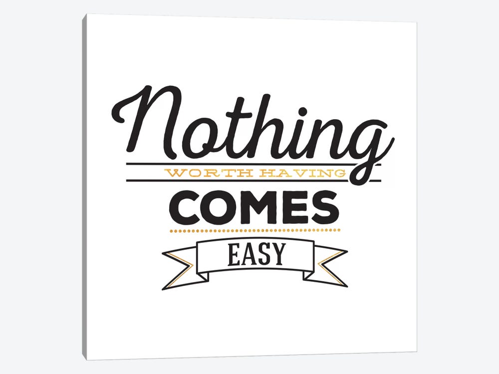 Nothing Comes Easy III by 5by5collective 1-piece Canvas Print