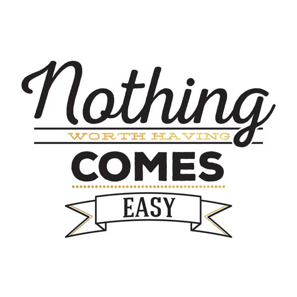 Determination: Nothing Comes Easy III by 5by5collective
