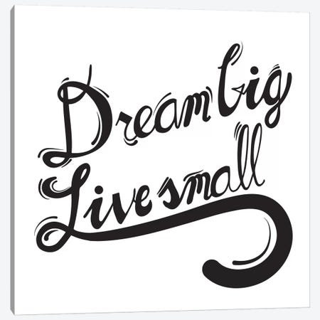 Dream Big I Canvas Print #BWQ12} by 5by5collective Art Print
