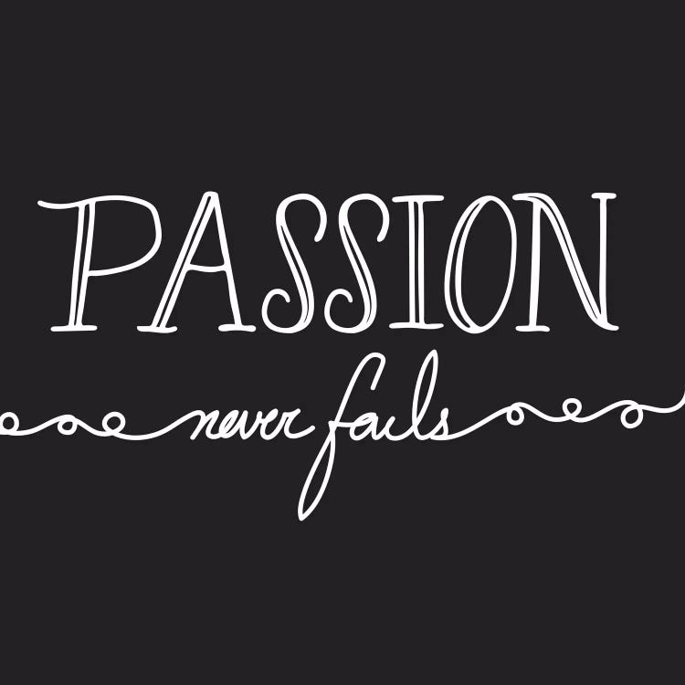 Passion Never Fails I by 5by5collective wall art