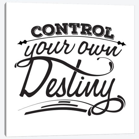 Control Your Destiny I Canvas Print #BWQ20} by 5by5collective Canvas Artwork
