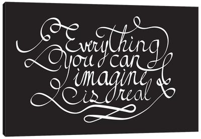 Everything You Can Imagine II Canvas Art Print - Bold Black & White Quotes