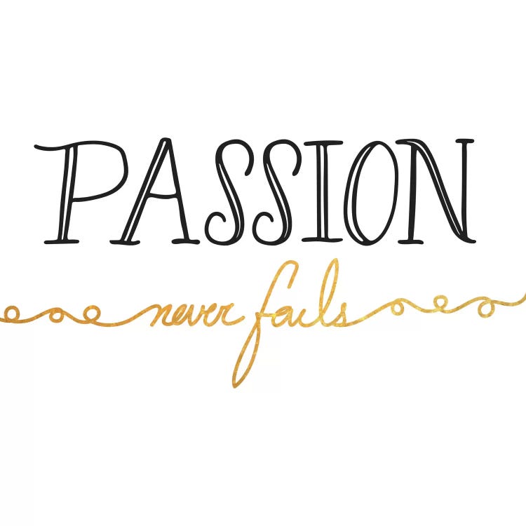 Passion Never Fails II by 5by5collective wall art