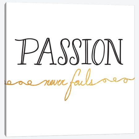 Passion Never Fails II Canvas Print #BWQ2} by 5by5collective Canvas Art Print