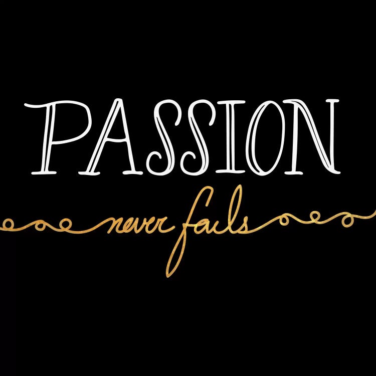 Passion Never Fails III by 5by5collective wall art