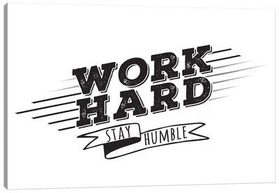 Work Hard I Canvas Art Print - Bold Black & White Quotes