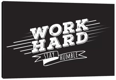 Work Hard II Canvas Art Print - Bold Black & White Quotes
