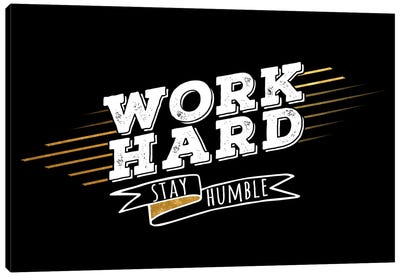 Work Hard IV Canvas Art Print - 5by5 Collective