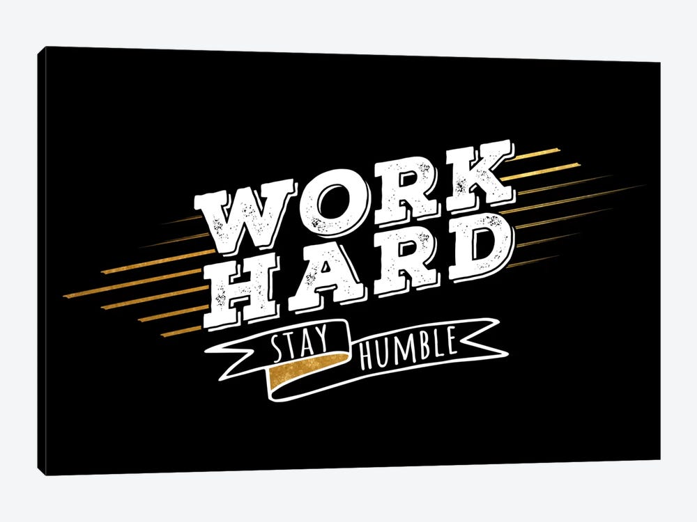 Work Hard IV by 5by5collective 1-piece Art Print