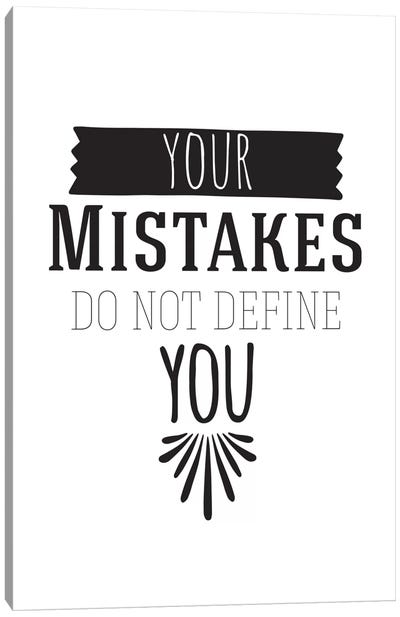 Your Mistakes I Canvas Art Print - Bold Black & White Quotes