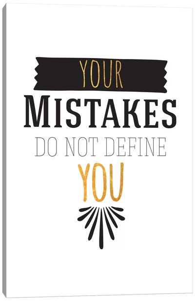 Your Mistakes III Canvas Art Print - Bold Black & White Quotes