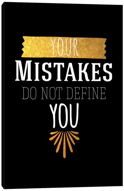 Your Mistakes IV Canvas Art Print - Bold Black & White Quotes