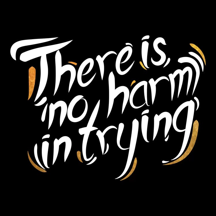 No Harm In Trying IV by 5by5collective wall art