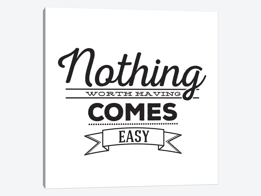 Nothing Comes Easy I by 5by5collective 1-piece Canvas Artwork