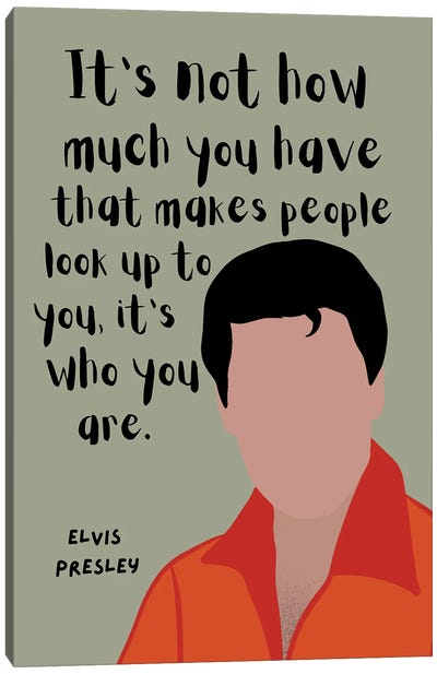 Presley Quote Canvas Art Print - Elvis Presley