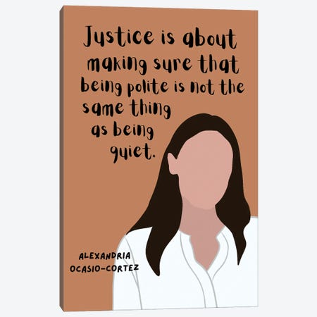 Alexandria Ocasio-Cortez Quote Canvas Print #BYP2} by BrainyPrintables Canvas Wall Art