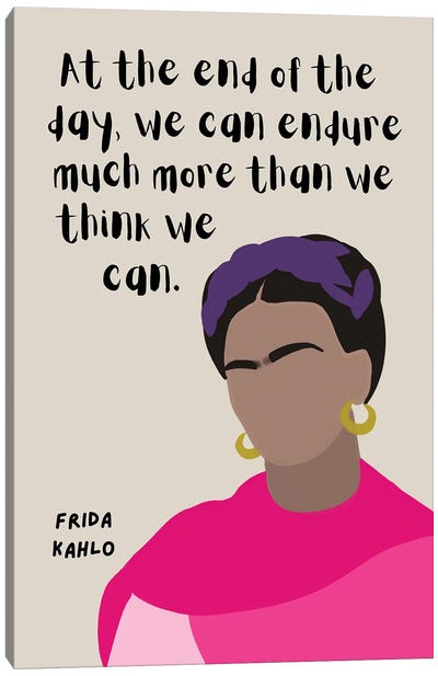 Frida Kahlo Quote Canvas Art Print - Courage Art