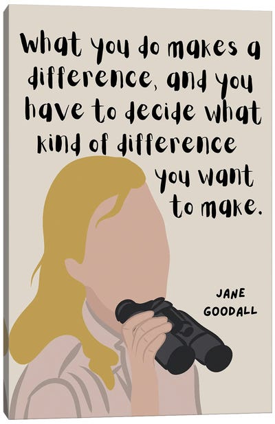 Jane Goodall Quote Canvas Art Print - Jane Goodall