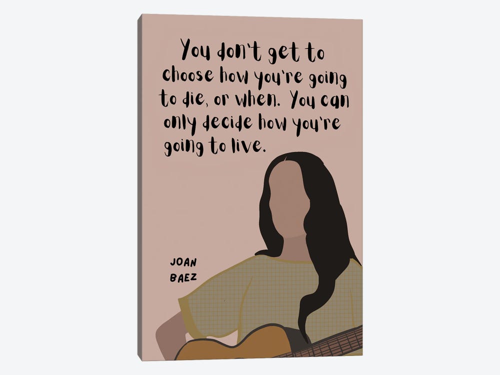 Joan Baez Quote by BrainyPrintables 1-piece Canvas Wall Art