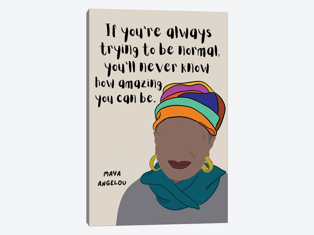 Maya Angelou Quote by BrainyPrintables 1-piece Art Print