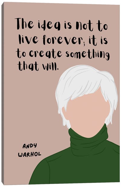 Warhol Quote Canvas Art Print - Andy Warhol