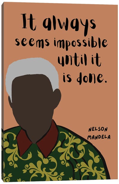 Nelson Mandela Quote Canvas Art Print - Nelson Mandela