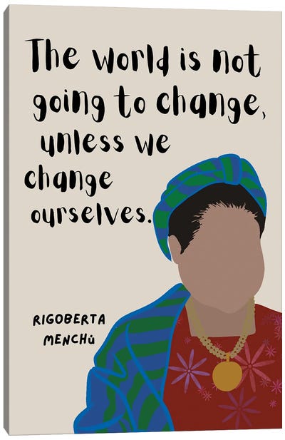 Rigoberta Menchu Quote Canvas Art Print
