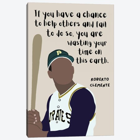 Clemente Quote Canvas Print #BYP79} by BrainyPrintables Canvas Print