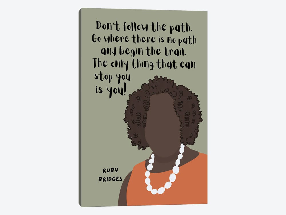 Ruby Bridges Quote by BrainyPrintables 1-piece Canvas Artwork